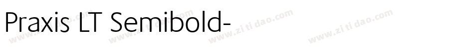 Praxis LT Semibold字体转换